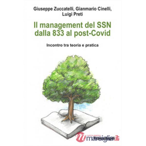 Management del SSN dalla 833 al post-Covid. Incontro tra teoria e pratica (Il)