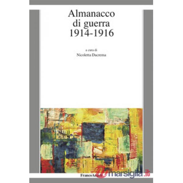 Almanacco di guerra. 1914-1916