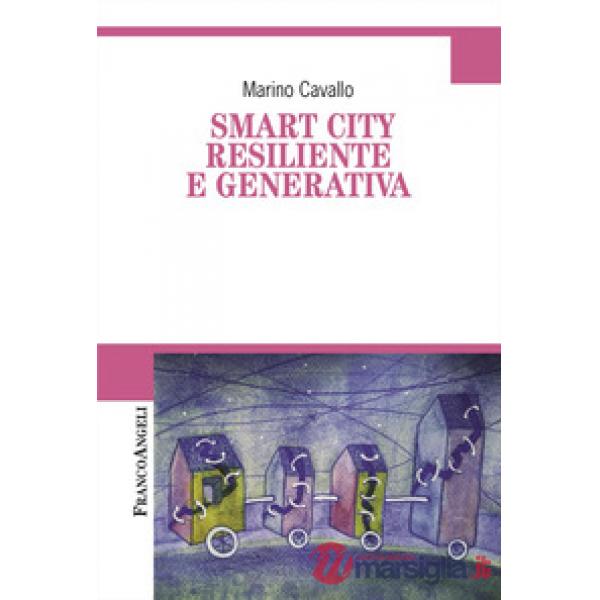 Smart city resiliente e generativa