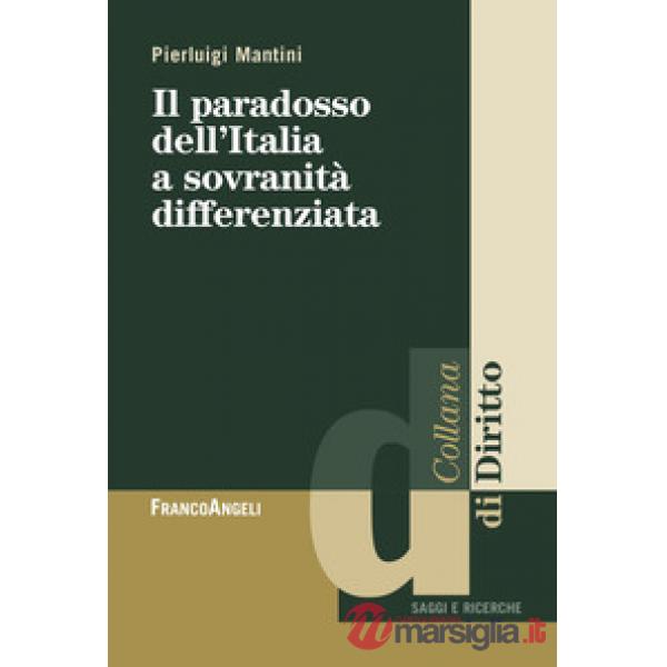 Paradosso dell'Italia a sovranità differenziata (Il)