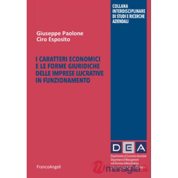 Caratteri economici e le forme giuridiche delle imprese lucrative in funzionamento (I)