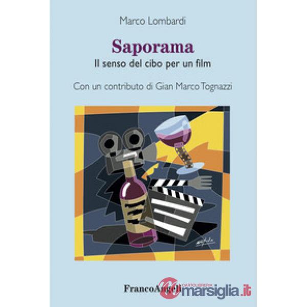 Saporama. Il senso del cibo per un film