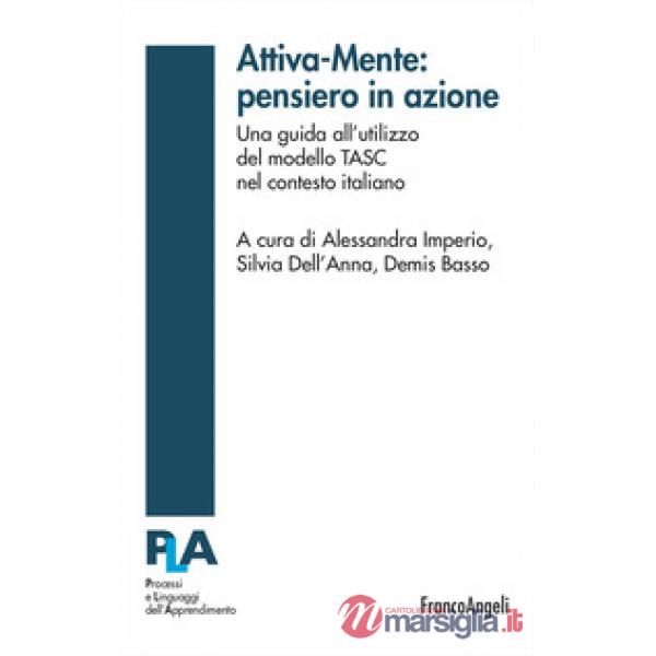 Attiva-Mente: pensiero in azione. Una guida all'utilizzo del modello TASC nel contesto italiano