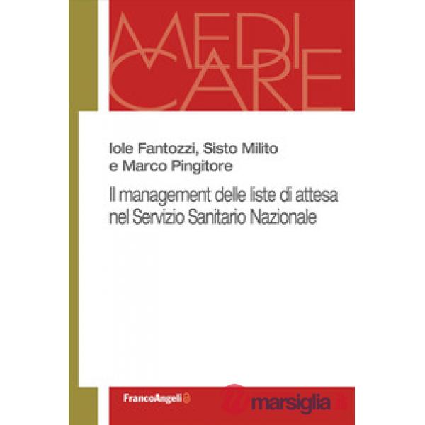Management delle liste di attesa nel Servizio Sanitario Nazionale (Il)