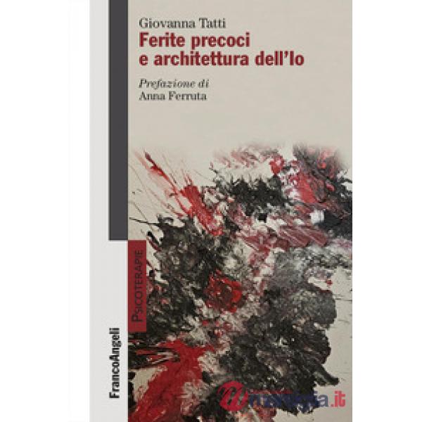 Ferite precoci e architettura dell'Io