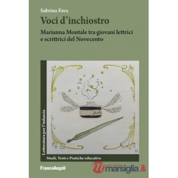 Voci d'inchiostro. Marianna Montale tra giovani lettrici e scrittrici del Novecento