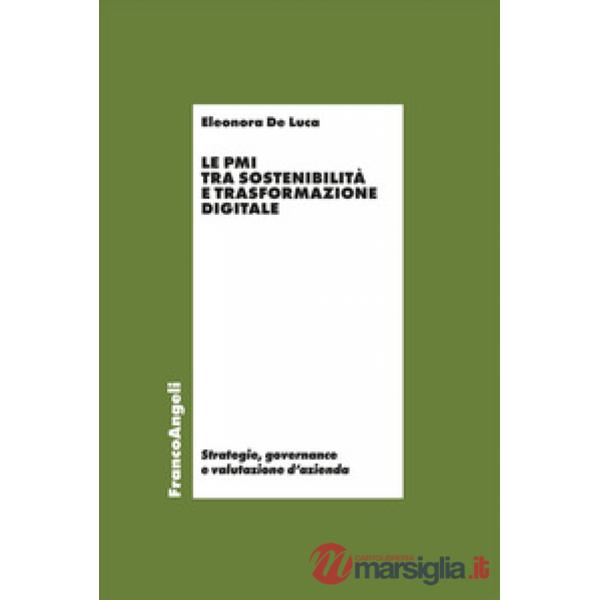 PMI tra sostenibilità e trasformazione digitale (Le)