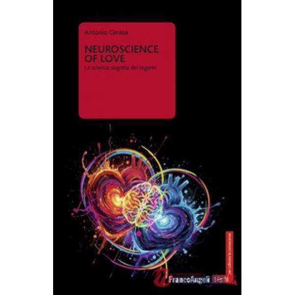 Neuroscience of love. La scienza segreta dei legami