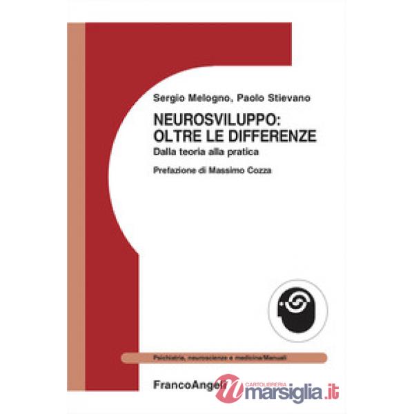 Neurosviluppo: oltre le differenze. Dalla teoria alla pratica