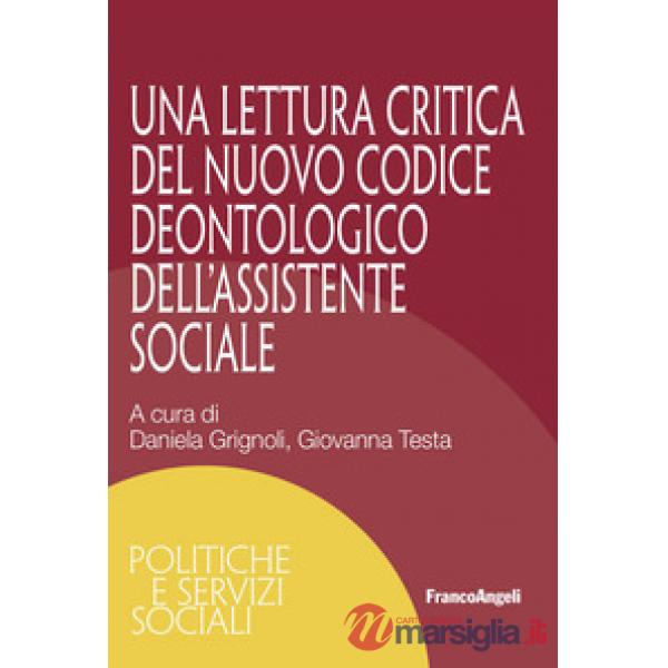 Lettura critica del nuovo Codice Deontologico dell'Assistente Sociale (Una)