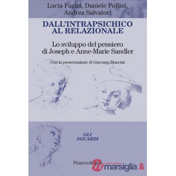 Dall'intrapsichico al relazionale. Lo sviluppo del pensiero di Joseph e Anne-Marie Sandler