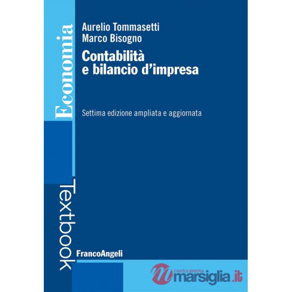 Contabilità e bilancio d'impresa. Ediz. ampliata