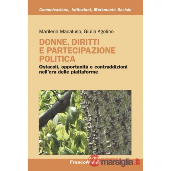 Donne, diritti e partecipazione politica. Ostacoli, opportunità e contraddizioni nell'era delle piattaforme