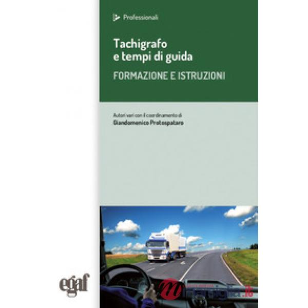 Tachigrafo e tempi di guida. Formazione e istruzioni