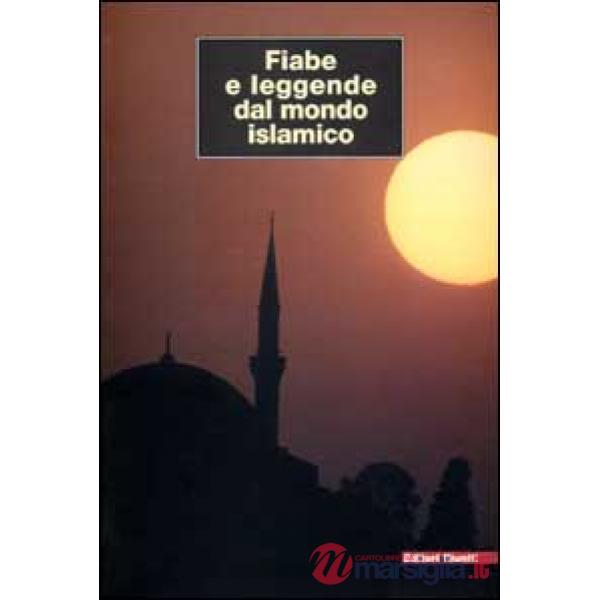 Fiabe e leggende dal mondo islamico
