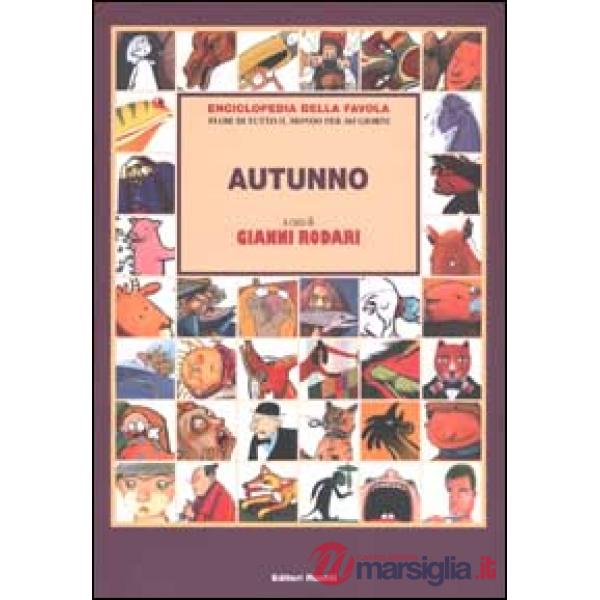Enciclopedia della favola. Fiabe di tutto il mondo per 365 giorni. Autunno