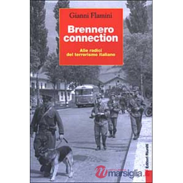 Brennero connection. Alle radici del terrorismo italiano