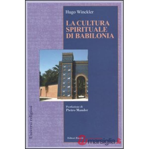 Cultura spirituale di Babilonia (La)
