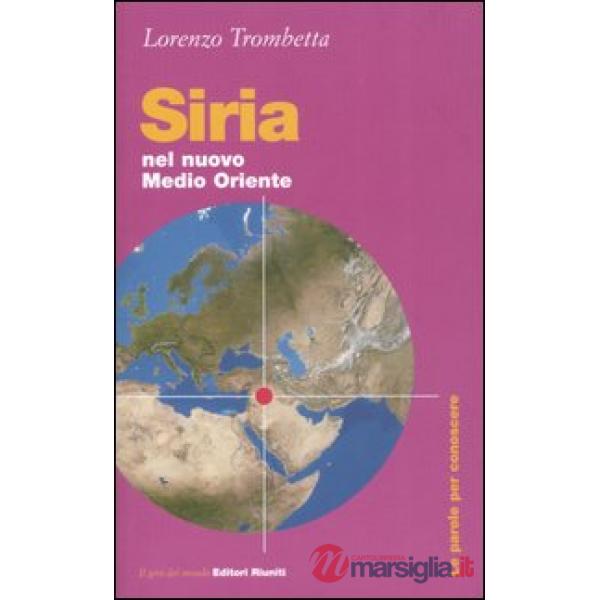 Siria. Nel nuovo Medio Oriente