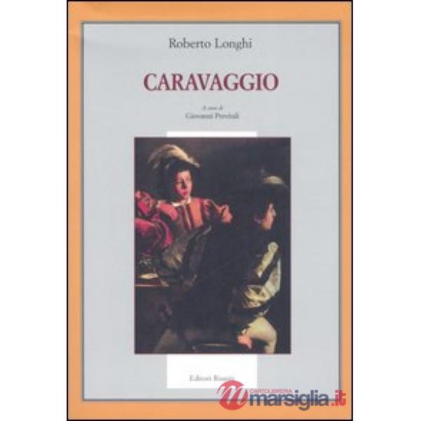 Caravaggio. Ediz. illustrata