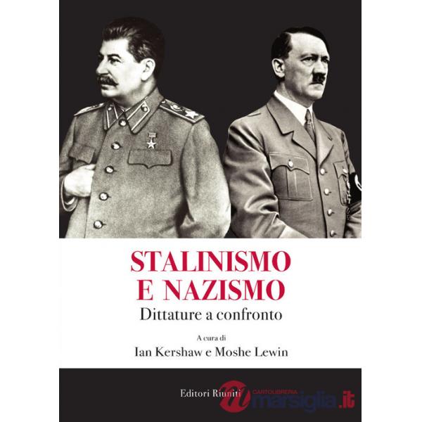Stalinismo e nazismo. Dittature a confronto