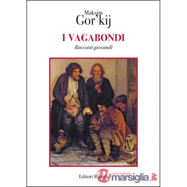 Vagabondi. Racconti giovanili (I)
