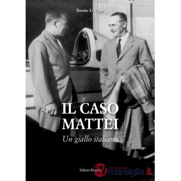 Caso Mattei. Un giallo italiano. Nuova ediz. (Il)