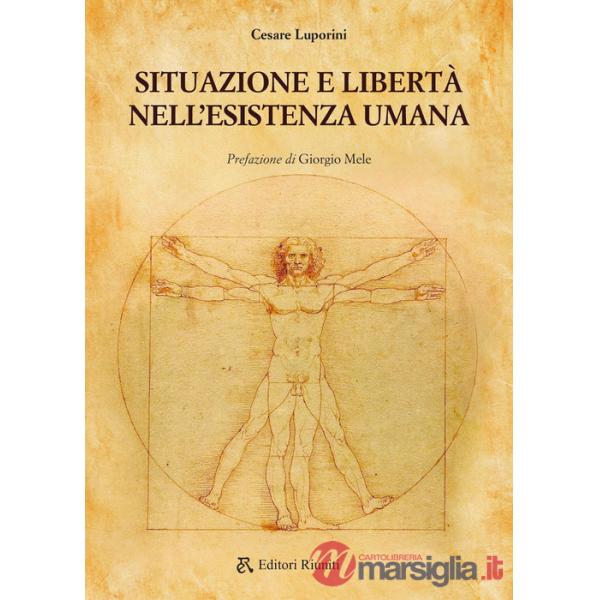 Situazione e libertà nell'esistenza umana