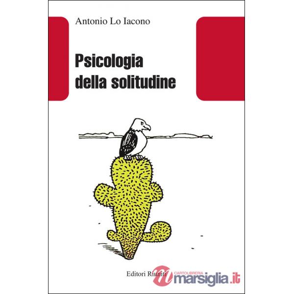 Psicologia della solitudine. Nuova ediz.