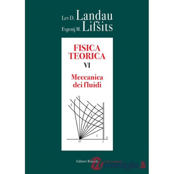 Fisica teorica. Vol. 6: Meccanica dei fluidi