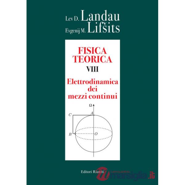 Fisica teorica. Vol. 8: Elettrodinamica dei mezzi continui