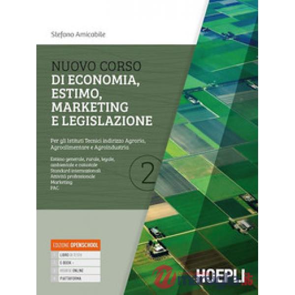 NUOVO CORSO DI ECONOMIA, ESTIMO, MARKETING E LEGISLAZIONE 2