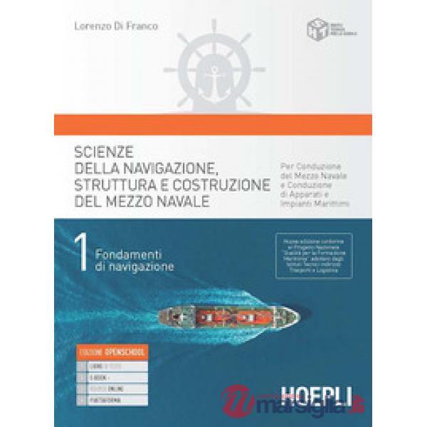 SCIENZE DELLA NAVIGAZIONE, STRUTTURA E COSTRUZIONE DEL MEZZO NAVALE