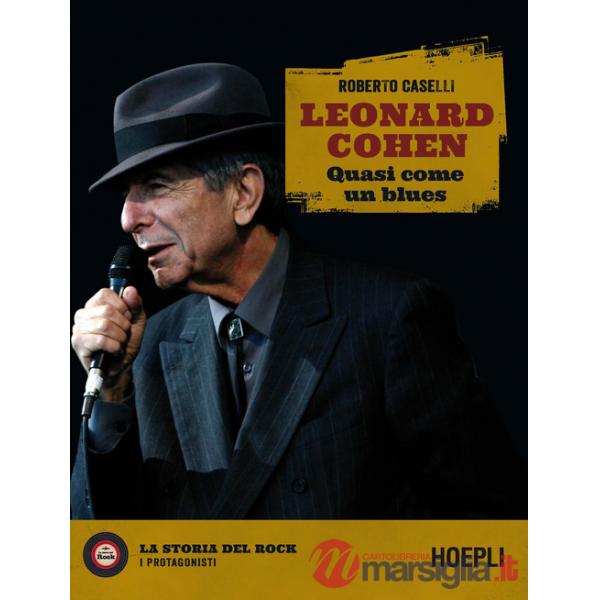 LEONARD COHEN. QUASI COME UN BLUES