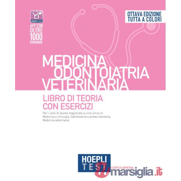 HOEPLI TEST. MEDICINA ODONTOIATRIA VETERINARIA. LIBRO DI TEORIA CON ES