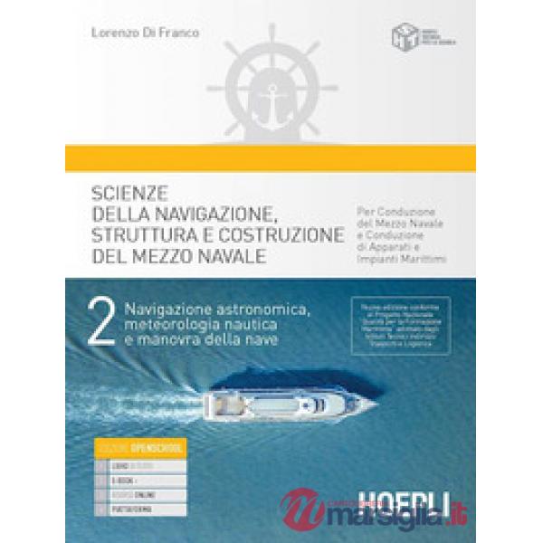 SCIENZE DELLA NAVIGAZIONE, STRUTTURA E COSTRUZIONE DEL MEZZO NAVALE 2