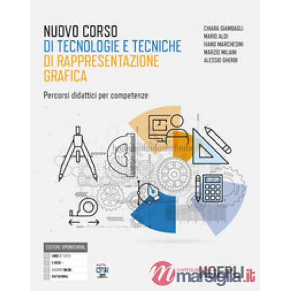 NUOVO CORSO DI TECNOLOGIE E TECNICHE DI RAPPRESENTAZIONE GRAFICA
