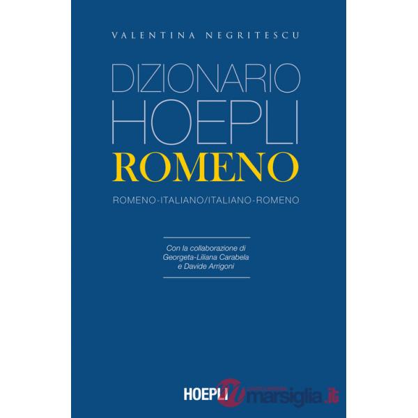 Dizionario Hoepli romeno. Romeno-italiano, italiano-romeno