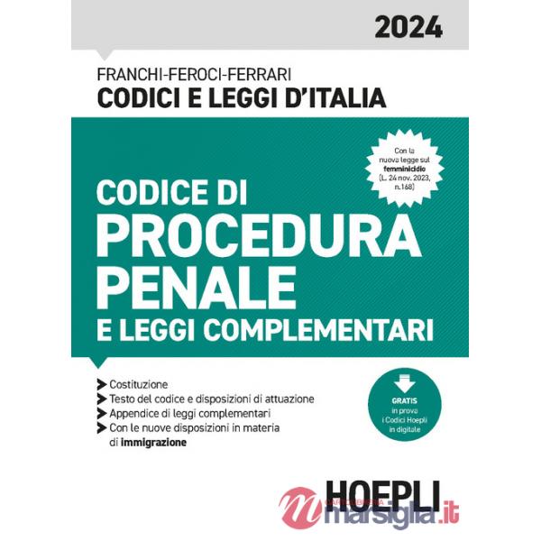 CODICE DI PROCEDURA PENALE E LEGGI COMPLEMENTARI 2024. CON ESPANSIONE