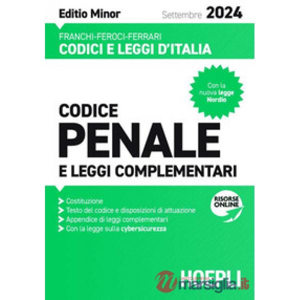 CODICE PENALE E LEGGI COMPLEMENTARI. SETTEMBRE 2024. EDIZ. MINOR. CON