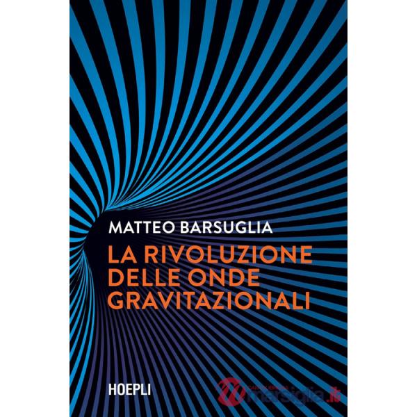 Rivoluzione delle onde gravitazionali (La)