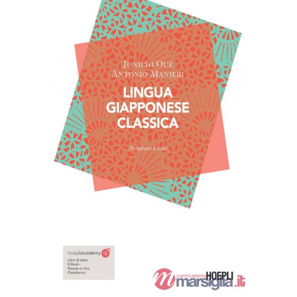 Lingua giapponese classica. Strutture e testi. Con ebook