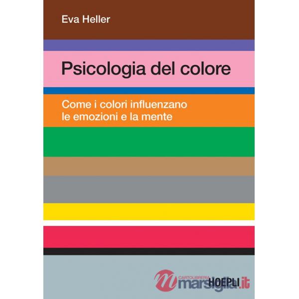 Psicologia del colore. Come i colori influenzano le emozioni e la mente