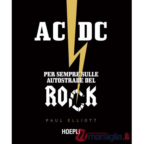 AC/DC. Per sempre sulle autostrade del rock