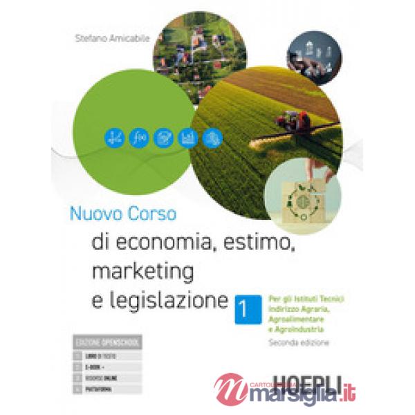 NUOVO CORSO DI ECONOMIA, ESTIMO, MARKETING E LEGISLAZIONE, VOL. 1 + PR