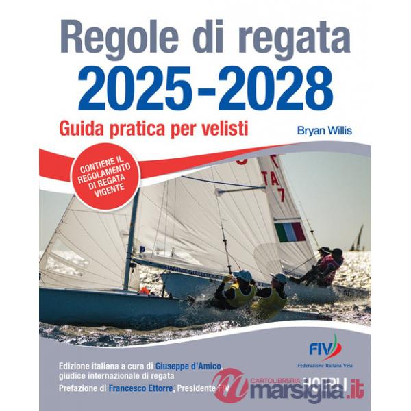 Regole di regata 2025-2028. Guida pratica per velisti