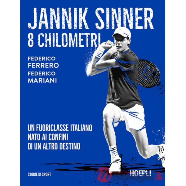 Jannik Sinner. 8 chilometri. Un fuoriclasse italiano nato ai confini di un altro destino