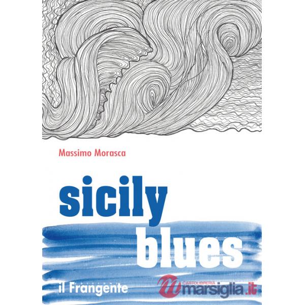 Sicily blues. Ediz. italiana