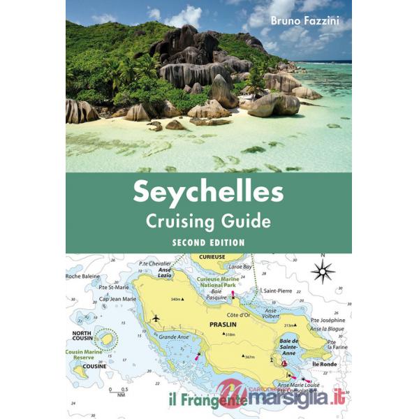 Seychelles. Cruising guide. Nuova ediz.