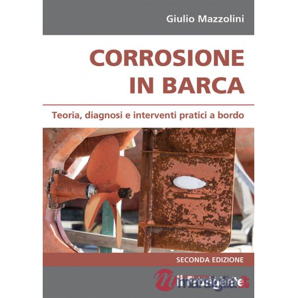 Corrosione in barca. Teoria, diagnosi e interventi pratici a bordo